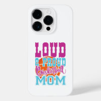 Loud Y Orgullosa Madre De Baloncesto