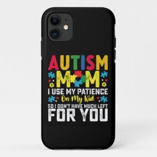 Funda Para iPhone 11 Madre autista uso mi paciencia con mi hijo concien