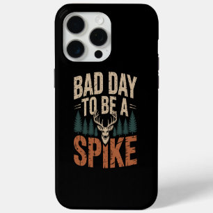 Funda Para iPhone 15 Pro Max Mal Día Para Ser Un Ciervo Con Cuerno De Punta De