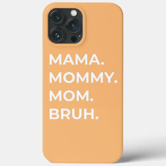 Funda Para iPhone 13 Pro Max Mamá mamá Bruh hijo, el día de la madre 