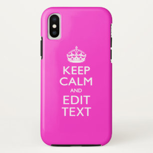 Funda Para iPhone XS Mantener la calma y tener tu texto en rosa calient