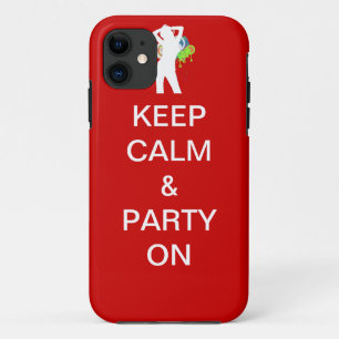 Funda Para iPhone 11 Mantenga la calma y el fiesta