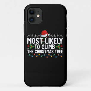 Funda Para iPhone 11 Más Propenso A Trepar Al Árbol De Navidad Familia