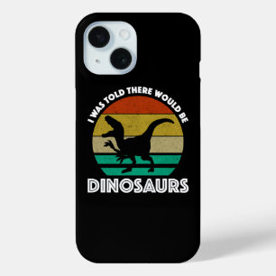 Funda Para iPhone 15 Me dijeron que habría dinosaurios