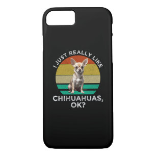 Funda Para iPhone 8/7 Me Gusta Realmente Chihuahuas, ¿Vale?