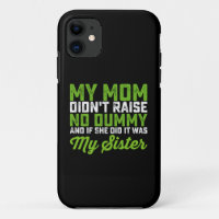 Mi mamá no crió a ningún tonto Mi hermana mamá div