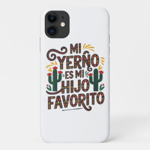Funda Para iPhone 11 Mi yerno es hijo favorito