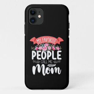 Funda Para iPhone 11 Mis personas favoritas me llaman mamá Día de la Ma