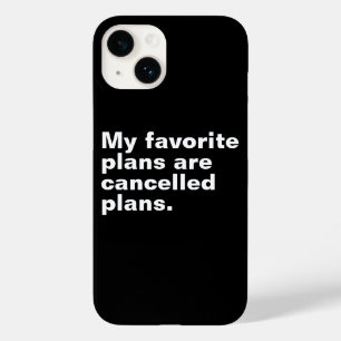 Funda Para iPhone 14 De Case-Mate Mis planes favoritos son planes cancelados, es gra