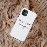 Funda Para iPhone 11 Motivación positiva que eres suficiente cita<br><div class="desc">¿Buscando un recordatorio diario de que eres suficiente? ¡Aquí lo encontrarás! Presentamos nuestros productos de presupuesto "Eres suficiente",  diseñados para proporcionar motivación positiva y animar tu espíritu cuando lo necesites. Con estos productos inspiradores,  puedes llevar consigo el mensaje de autoaceptación y amor propio dondequiera que vayas.</div>
