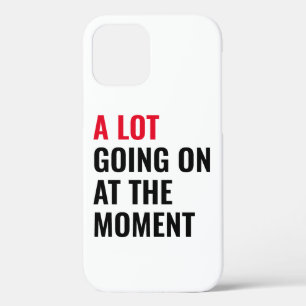Funda Para iPhone 12 Mucho Pasando En Este Momento Frase Divertida Conc