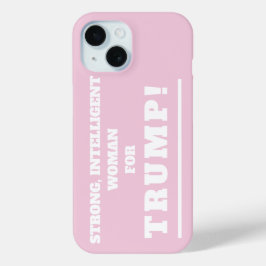 Funda Para iPhone 15 Mujer fuerte para Trump