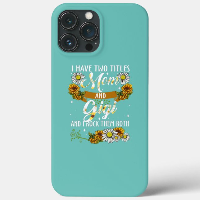Funda De Case-Mate Para iPhone Mujeres Sunflower Tengo Dos Títulos Mamá Y Gigi (Reverso )