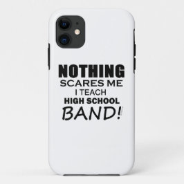 Funda Para iPhone 11 ¡Nada Me Da Miedo! ¡Soy un director de banda!