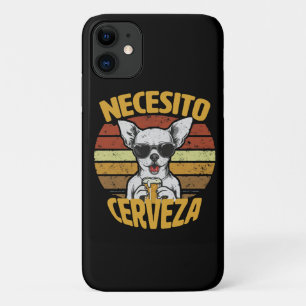 FUNDA PARA iPhone 11 NECESITO UNA CERVEZA DE CHIHUAHUA ADORABLE