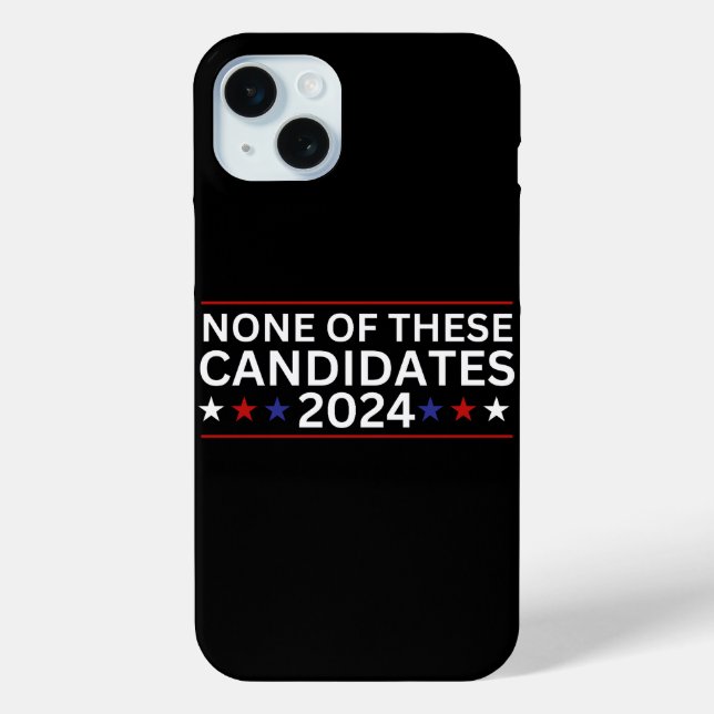 Funda De Case-Mate Para iPhone Ninguno de estos candidatos 2024 humor sarcástico  (Reverso )