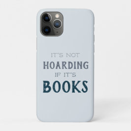 Funda Para iPhone 11 Pro "No acaparar si son libros", libro gracioso que se