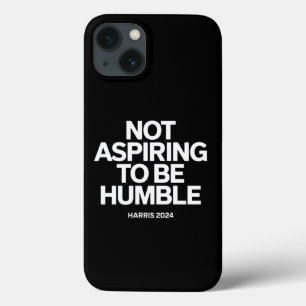 Funda Para iPhone 13 No aspira a ser humilde feminista Kamala Harris