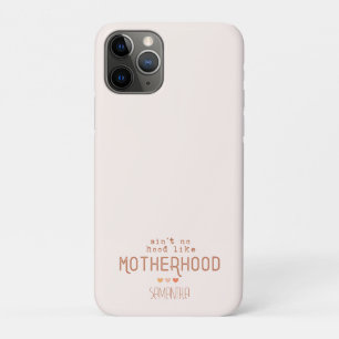 Funda Para iPhone 11 Pro No es como la maternidad
