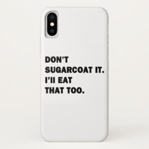 Funda Para iPhone X No lo endulces.