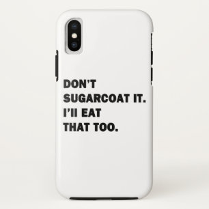 Funda Para iPhone X No lo endulces.