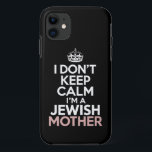 Funda Para iPhone 11 No me calmo soy una madre judía Hanukkah<br><div class="desc">No me calmo soy una madre judía Hanukkah</div>