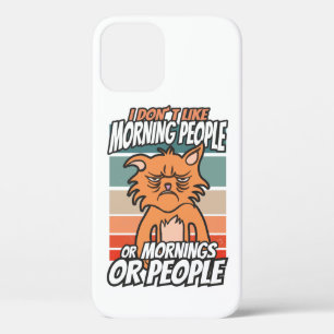 Funda Para iPhone 12 No me gusta la gente de la mañana, de la mañana o