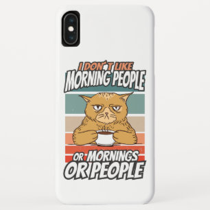 Funda Para iPhone XS Max No me gusta la gente de la mañana, de la mañana o 