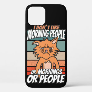 Funda Para iPhone 12 No me gusta la gente de la mañana, de la mañana o