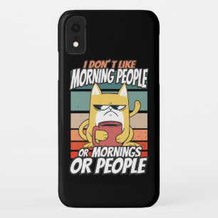 Funda Para iPhone XR No me gusta la gente de la mañana, de la mañana o 