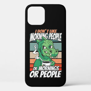 Funda Para iPhone 12 No me gusta la gente de la mañana, de la mañana o
