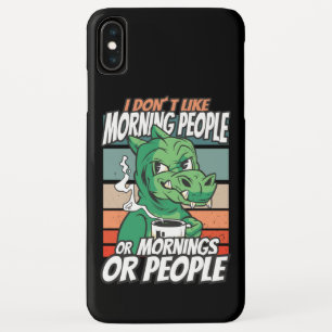 Funda Para iPhone XS Max No me gustan las personas de la mañana ni las maña