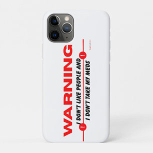Funda Para iPhone 11 Pro No me gustan las personas y no tomo mis medicament