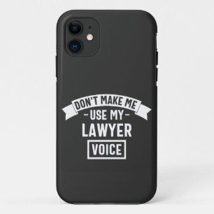 Funda Para iPhone 11 No me hagas usar mi voz de abogado
