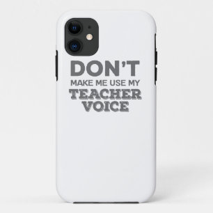 Funda Para iPhone 11 No me obligues a usar mi cita de profesor de voz