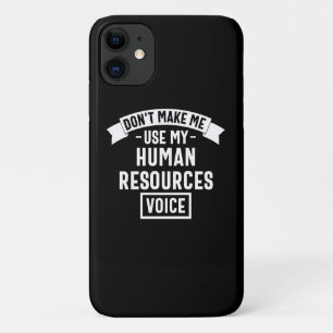 Funda Para iPhone 11 no me obligues a usar mi voz hr, trabajo gracioso