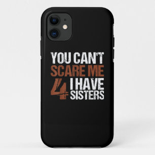 Funda Para iPhone 11 No Puedo Asustarme Tengo Cuatro Hermanas Regalo Pa