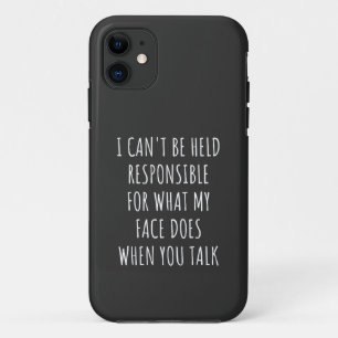 Funda Para iPhone 11 no puedo ser responsable de lo que hace mi cara