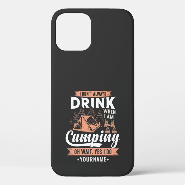 Funda De Case-Mate Para iPhone No siempre bebo cuando estoy acampando (Reverso )