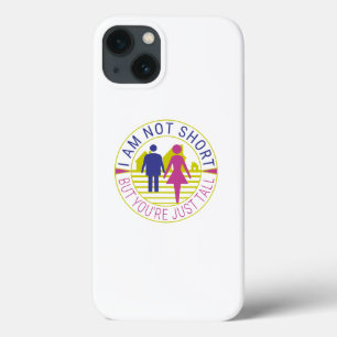 Funda Para iPhone 13 No soy corto pero eres alto