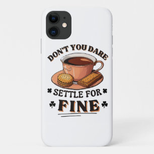 Funda Para iPhone 11 No te atrevas a conformarte con bien cita