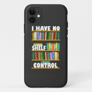 Funda Para iPhone 11 no tengo control de estantería, amante de la lectu