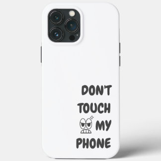 Funda Para iPhone 13 Pro Max No toques mi teléfono