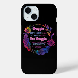Funda Para iPhone 15 Nuestras Luchas Nos Forman En Personas Increíbles
