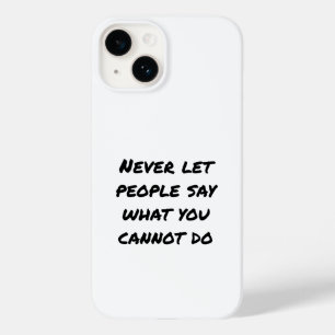Funda Para iPhone 14 De Case-Mate Nunca dejes que la gente diga estuche para iPhone