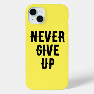 Funda Para iPhone 15 Mini Nunca renuncies a tu estuche para iPhone - Empoder