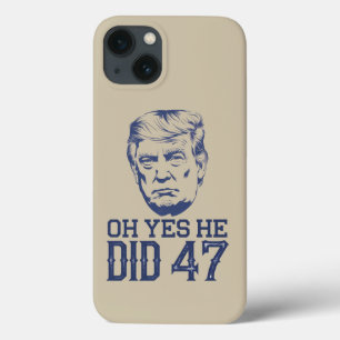 Funda Para iPhone 13 Oh Sí, Lo Hizo 47 Trump 2024