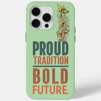 Funda Para iPhone 15 Pro Max Orgullosa Tradición, Audaz Diseño Futuro De Borde
