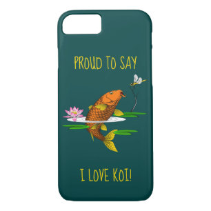 Funda Para iPhone 8/7 ¡Orgulloso de decir que amo a Koi! Texto personali