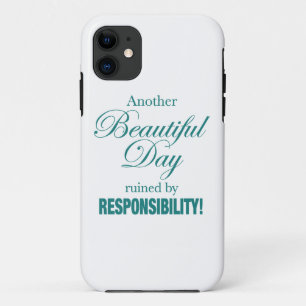 Funda Para iPhone 11 ¡Otro Día Hermoso Arruinado!